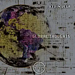 Global Thoughts - Single by Kevin Vega album reviews, ratings, credits