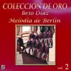 Colección De Oro: La Orquesta De La Provincia – Vol. 2, Melodía De Berlín album lyrics, reviews, download