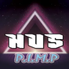 P.I.m.P - Single by Hus album reviews, ratings, credits