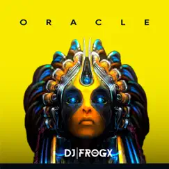 Oracle - Single by Dj Frogx album reviews, ratings, credits