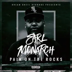 Pain on the Rocks by Earl The Monarch album reviews, ratings, credits