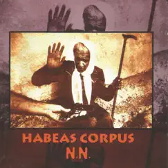 N.N. by Habeas Corpus album reviews, ratings, credits