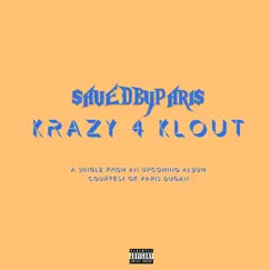 Krazy 4 Klout Song Lyrics