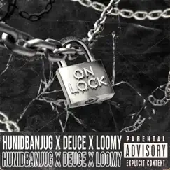 On Lock (feat. LOOMY & Deuce) Song Lyrics