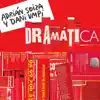 Dramática album lyrics, reviews, download