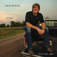Ridin' High...again by Jack Ingram album reviews, ratings, credits