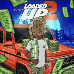 Loaded Up 2 by Its Lul Keis Bitch album reviews, ratings, credits
