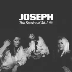 Trio Sessions (Vol. 1) - EP by JOSEPH album reviews, ratings, credits