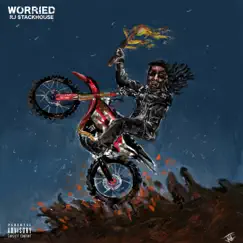 Worried - Single by RJ $tackhouse album reviews, ratings, credits