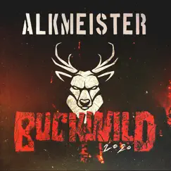 Buckwild 2020 - Single by Alkmeister album reviews, ratings, credits