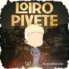Loiro Pivete - Single album lyrics, reviews, download