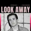 Look Away (Steve Void Remix) - Single album lyrics, reviews, download