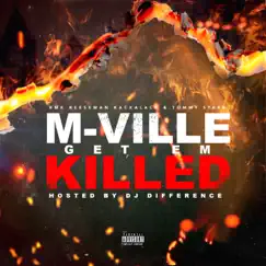 Mville Get Em Killed by RMK Reeseman Kackalack & Tommy Stars album reviews, ratings, credits