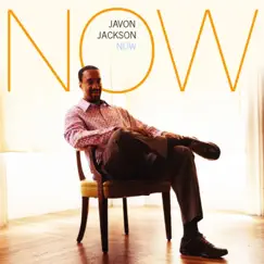 Now by Javon Jackson album reviews, ratings, credits