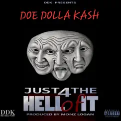 Just 4 the Hell of It - Single by Pre Dolla, Coldheart Kashmillion & Mark Jacob album reviews, ratings, credits