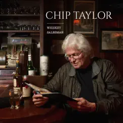 Whiskey Salesman by Chip Taylor album reviews, ratings, credits