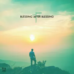 Blessing After Blessing - Single by Matt Crosson album reviews, ratings, credits