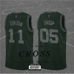 Cross - Single by Don Don & Ayoo Snoop album reviews, ratings, credits