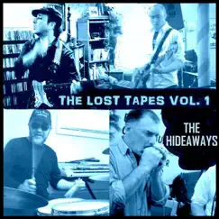 The Lost Tapes, Vol. 1 by The Hideaways album reviews, ratings, credits