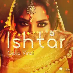 Ishtar - Single by Giulio Vinci album reviews, ratings, credits