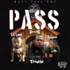 Pass (feat. Trouble) - Single album lyrics, reviews, download