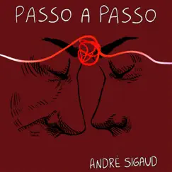 Passo a Passo - Single by André Sigaud album reviews, ratings, credits