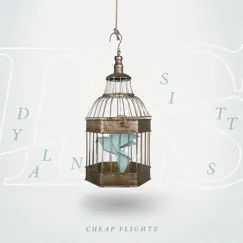 Cheap Flights - EP by Dylan Sitts album reviews, ratings, credits