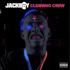 Cleaning Crew - Single by Jackboy album reviews, ratings, credits