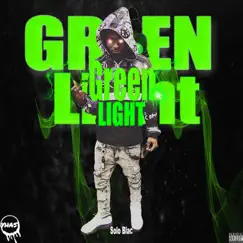 Green Light (Red Lights) [Remix] - Single by Solo Blac album reviews, ratings, credits