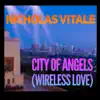 City of Angels (Wireless Love) song lyrics