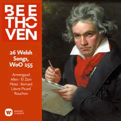 Beethoven: 26 Welsh Songs, WoO 155 by Jean-Pierre Armengaud album reviews, ratings, credits