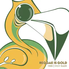 Reggae Is Gold - Single by Hot Rain album reviews, ratings, credits