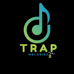 Trap Melodies Part 2 by Blockchain Music album reviews, ratings, credits