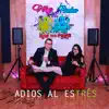 Adiós Al Estrés album lyrics, reviews, download