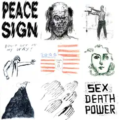 Sex Death Power by Peace Sign album reviews, ratings, credits