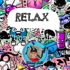 Relax - Single by Thomas Riley album reviews, ratings, credits