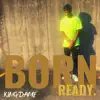 Born Ready. - Single album lyrics, reviews, download