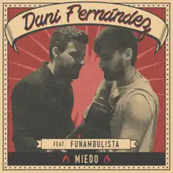 Miedo - Single by Dani Fernández album reviews, ratings, credits