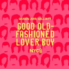 Good Old-Fashioned Lover Boy (arr. Sam Gilliatt) Song Lyrics