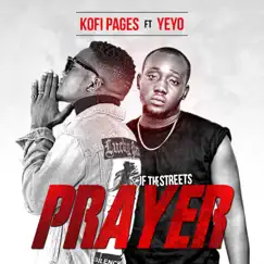 Prayer (feat. Yeyo) - Single by Kofi Pages album reviews, ratings, credits