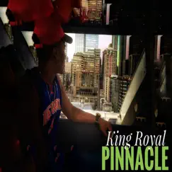 Pinnacle - Single by King Royal album reviews, ratings, credits