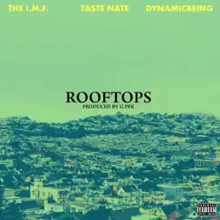 Rooftops (feat. Taste Nate & Dynamicbeing) - Single by The I.M.F. album reviews, ratings, credits
