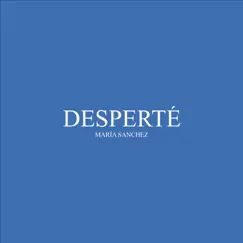 DESPERTÉ - Single by María Sánchez album reviews, ratings, credits