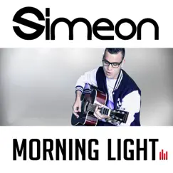 Morning Light (Remixes) - Single by Simeon [CH] album reviews, ratings, credits