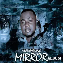 Mirror by Michael King album reviews, ratings, credits