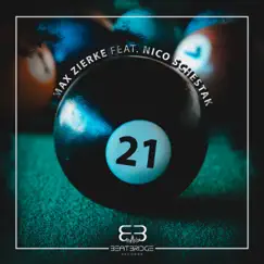 21 (feat. Nico Schestak) - EP by Max Zierke album reviews, ratings, credits