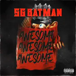 Awesome - Single by SG Batman album reviews, ratings, credits