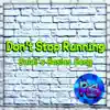 Don't Stop Running song lyrics