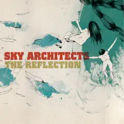 The Reflection - EP by Sky Architects album reviews, ratings, credits