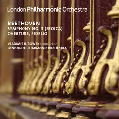 Beethoven: Overture, Fidelio & Symphony No. 3 (Live) by London Philharmonic Orchestra & Vladimir Jurowski album reviews, ratings, credits